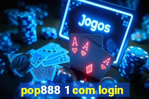 pop888 1 com login